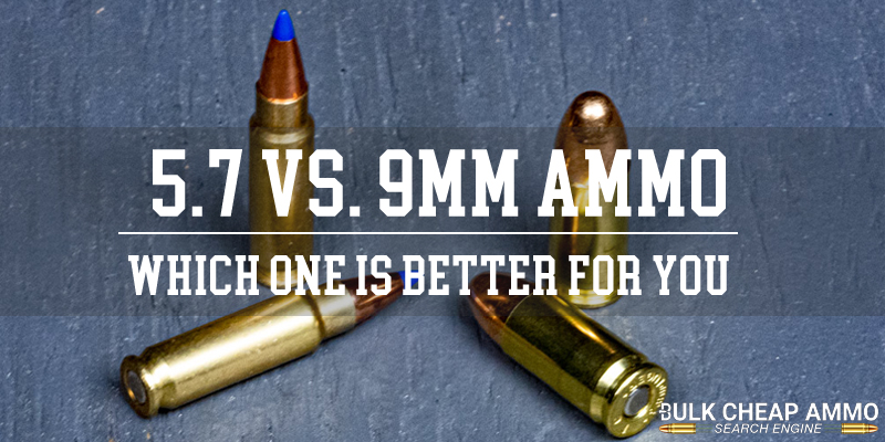 5.7 Vs. 9mm Ammo