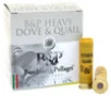 B P 20BD8 Heavy Dove   Quail 20Gauge 2 75  1oz 8Shot 25 Per Box 10 Case UPC  878122006763